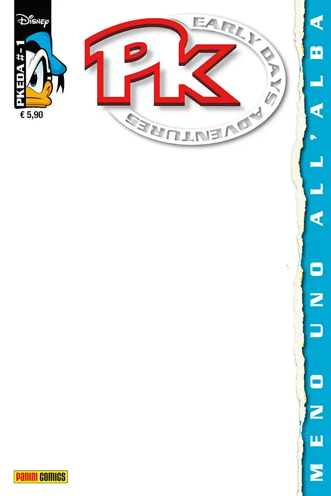Pk - Meno Uno All'Alba - 3 Versioni - Paperinik Anniversario dei 30 anni di Pikappa PK30